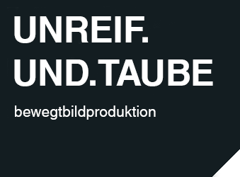 UNREIF.UND.TAUBE bewegtbildproduktion | Marco Reif - Videoproduktion - Filmproduktion -Steiermark - Graz